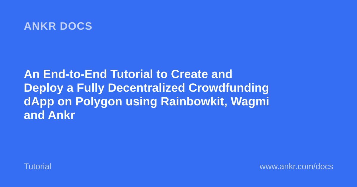 An End-to-End Tutorial to Create and Deploy a Fully Decentralized ...
