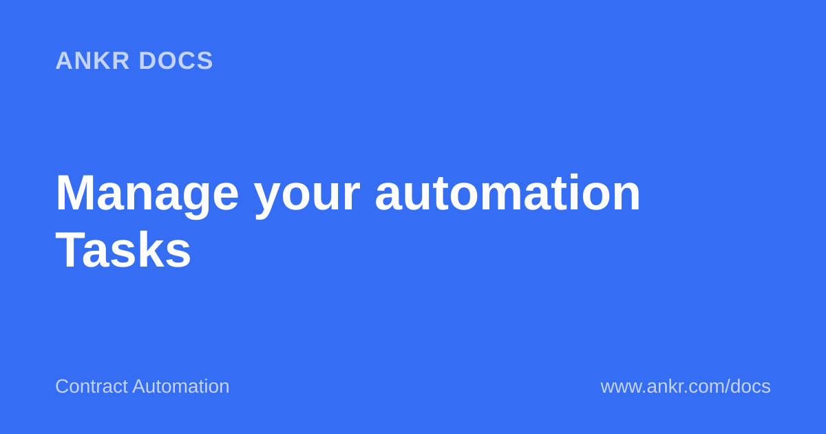 Ankr Health Manage your automation Tasks — Ankr