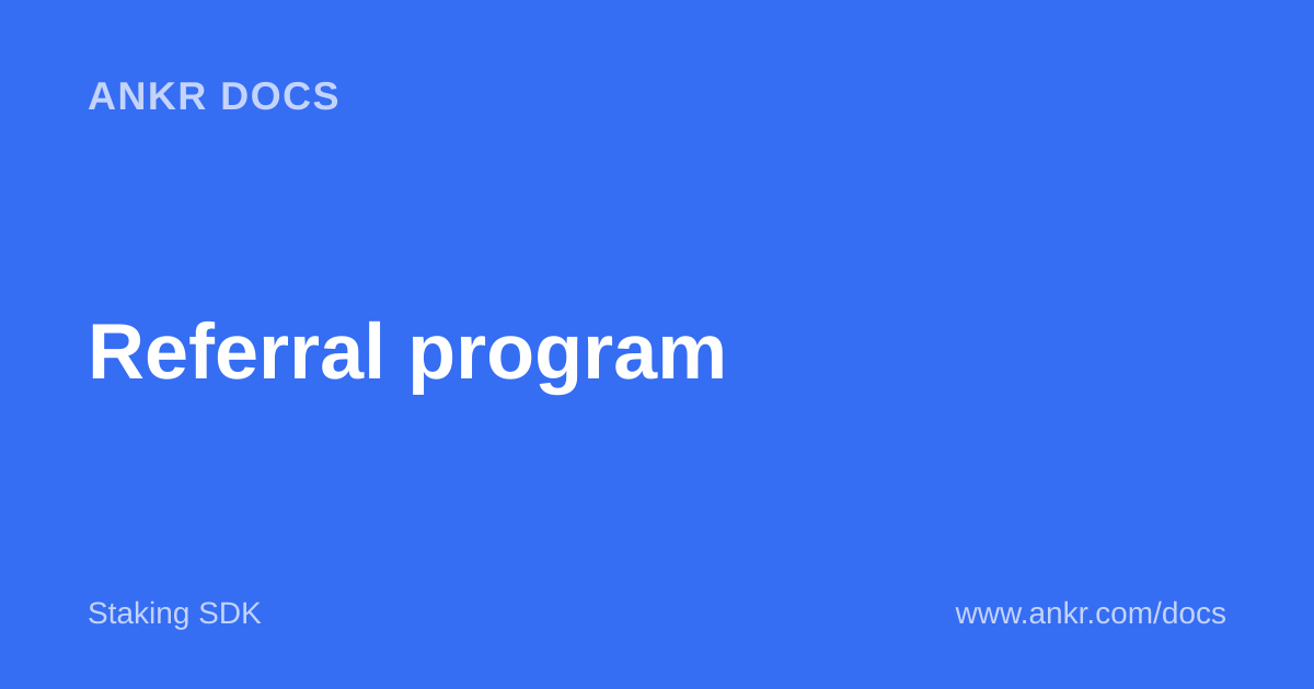 Ankr Health Referral program — Ankr
